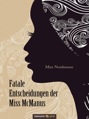 cover image of Fatale Entscheidungen der Miss McManus